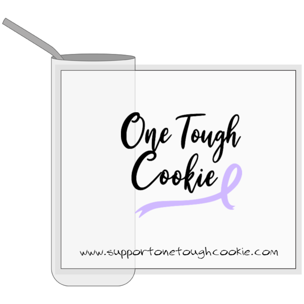 Pre- Order **  One Tough Cookie 20oz Stainless Steel Tumbler with Metal Straw
